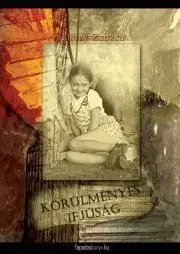 Beletria - ostatné Körülményes ifjúság - Zsuzsa Thury