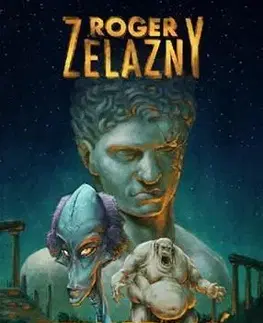 Sci-fi a fantasy Nesmrtelný - Roger Zelazny