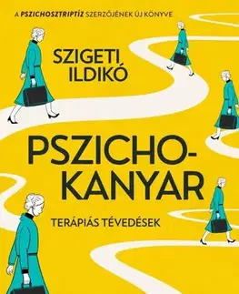 Psychológia, etika Pszichokanyar - Ildikó Szigeti
