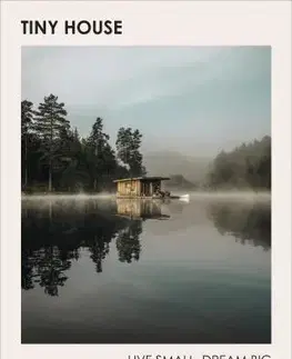 Dizajn, úžitkové umenie, móda Tiny House - Live Small, Dream Big - Brent Heavener