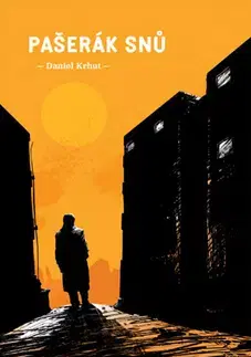 Česká beletria Pašerák snů - Daniel Krhut