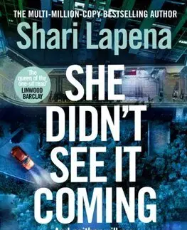 Detektívky, trilery, horory She Didnt See It Coming - Shari Lapena