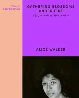 Literatúra Gathering Blossoms Under Fir - Alice Walker