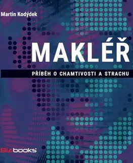 Detektívky, trilery, horory Nakladatelství Bizbooks Makléř