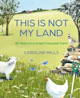 Cestopisy This is not my land - Caroline Mills
