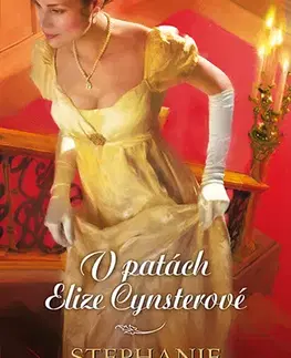 Romantická beletria V patách Elize Cynsterové - Stephanie Laurens
