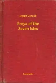 Svetová beletria Freya of the Seven Isles - Joseph Conrad