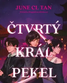 Fantasy, upíri Čtvrtý král pekel - June CL Tan,Magdaléna Stárková