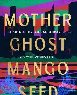 Svetová beletria Mother Ghost Mango Seed - Natalie Gregory
