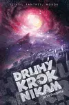 Sci-fi a fantasy Druhý krok nikam - Jiří W. Procházka