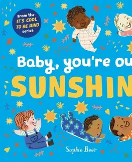 Leporelá, krabičky, puzzle knihy Baby, You're Our Sunshine - Sophie Beer