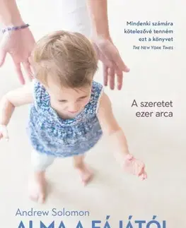 Výchova, cvičenie a hry s deťmi Alma a fájától - Andrew Solomon