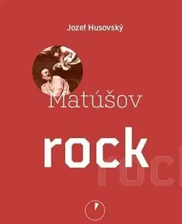 Kresťanstvo Matúšov rock - Jozef Husovský