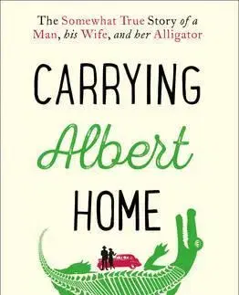 Cudzojazyčná literatúra Carrying Albert Home - Homer Hickam