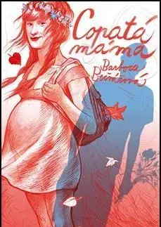 Beletria - ostatné Copatá máma - Barbora Bečvářová