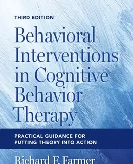 Psychiatria a psychológia Behavioral Interventions in Cognitive Behavior Therapy - Alexander L. Chapman,Richard F. Farmer