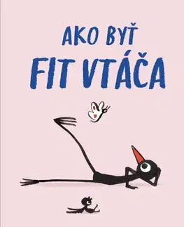Fitness, cvičenie, kulturistika Ako byť fit vtáča - Marion Deuchars,Denisa Ľahká