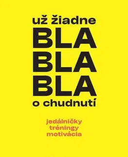 Zdravie, životný štýl - ostatné už žiadne BLA BLA BLA o chudnutí - Matúš Špirko