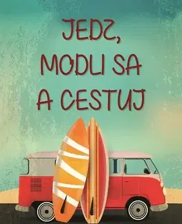 Geografia - ostatné Jedz, modli sa a cestuj - Andrea Junger