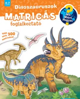 Nalepovačky, vystrihovačky, skladačky Dinoszauruszok - Matricás foglalkoztató - Stefan Greschik,Lelle Gulyás