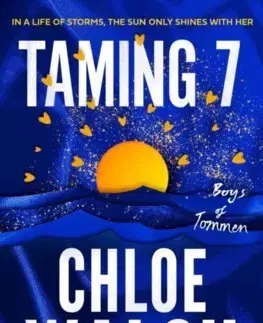 Romantická beletria Taming 7 - Chloe Walsh