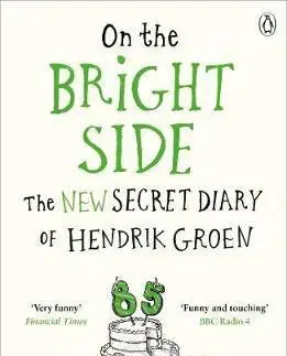 Cudzojazyčná literatúra On the Bright Side - Hendrik Groen,Hester Velmans