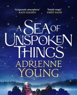 Sci-fi a fantasy A Sea of Unspoken Things - Adrienne Young
