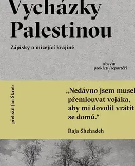 Cestopisy Vycházky Palestínou - Raja Shehadeh