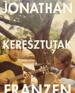 Svetová beletria Keresztutak I. és II. kötet - Jonathan Franzen,Zoltán Pék