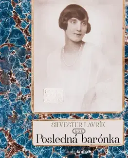 Biografie - ostatné 582 s.r.o. a FPU Posledná k&k barónka - Zipser Landbuch Šlauka Probiera