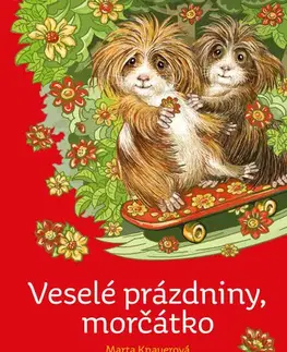 Rozprávky Veselé prázdniny, morčátko - Marta Knauerová
