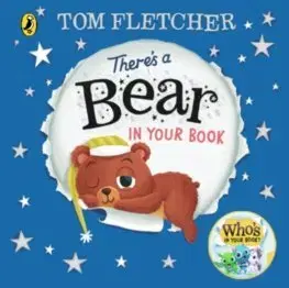 Leporelá, krabičky, puzzle knihy There's a Bear in Your Book - Tom Fletcher,Greg Abbott