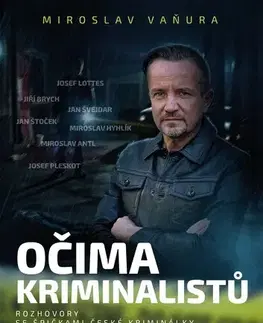 Detektívky, trilery, horory Očima kriminalistů - Miroslav Vaňura