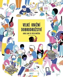Umenie - ostatné Velké knižní dobrodružství - Stéphanie Vernet,Camille de Cussac,Eva Sládková