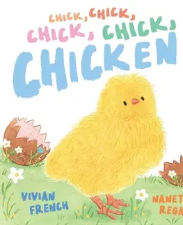 Leporelá, krabičky, puzzle knihy Chick, Chick, Chick, Chick, Chicken! - Vivian French