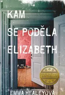Novely, poviedky, antológie Kam se poděla Elizabeth - Emma Healeyová