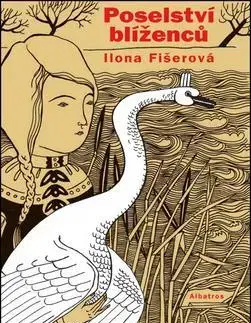 Dobrodružstvo, napätie, western Poselství blíženců - Ilona Fišerová,Petra Hilbert