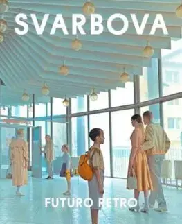 Fotografia Futuro Retro - 2024 Edition - Maria Svarbova