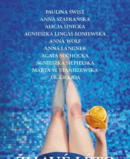 Romantická beletria Žhavé léto - Alicja Sinicka,Anna Szafrańska