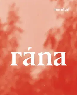 Svetová beletria Rána - Oksana Vasjakinová,Alena Machoninová