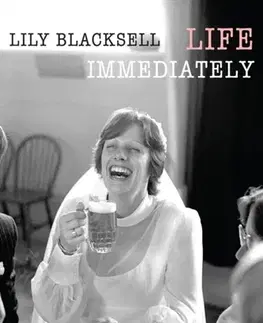 Poézia Life Immediately - Lily Blacksell