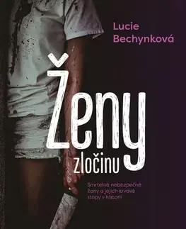 Psychiatria a psychológia Ženy zločinu - Lucie Bechynková