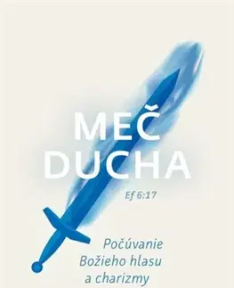Kresťanstvo Meč Ducha - Kolektív autorov
