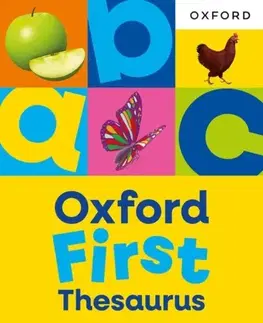 Príprava do školy, pracovné zošity Oxford First Thesaurus: An illustrated thesaurus for children age 5+ - Oxford Dictionaries