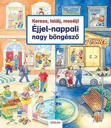 Rozprávky Keress, találj, mesélj! Éjjel-nappali nagy böngésző - Susanne Gernhäuser