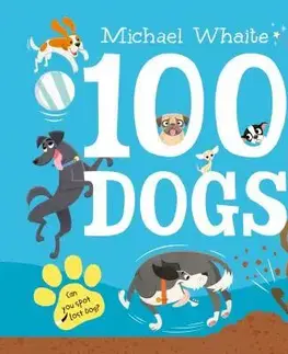 V cudzom jazyku 100 Dogs - Michael Whaite