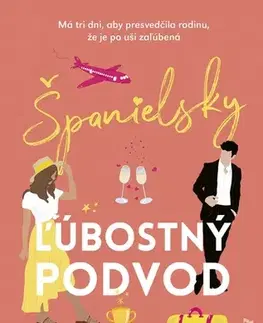 Romantická beletria Španielsky ľúbostný podvod - Elena Armas,Denisa Jahičová