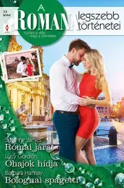 Romantická beletria A Romana legszebb történetei 33. - Gordon Lucy,Barbara Hannay,James Susanne