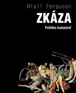 Politológia Zkáza - Niall Ferguson
