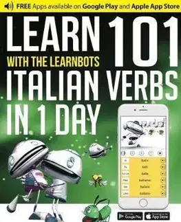Gramatika a slovná zásoba Learn With The LearnBots in 1 Day - 101 Italian Verbs - Rory Ryder,Andy Garnica